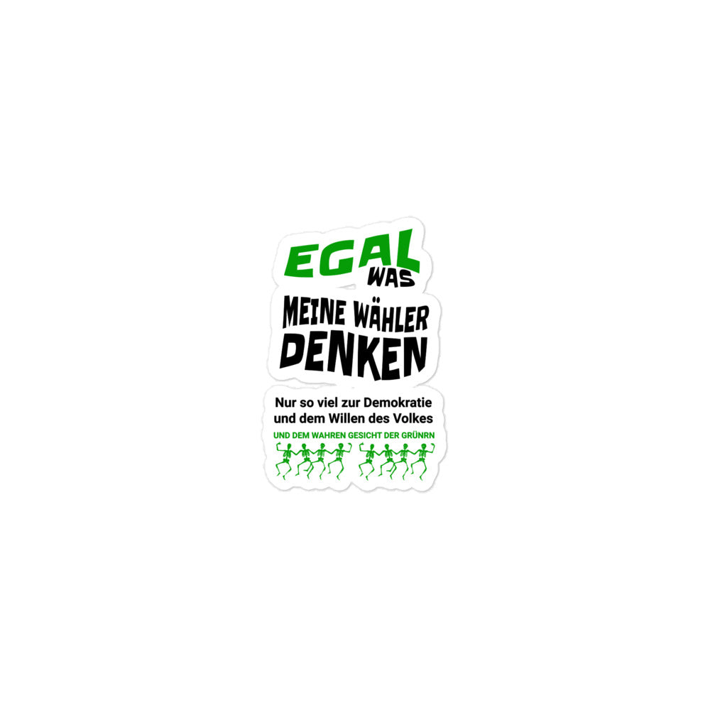 Aufkleber Egal was meine Wähler denken
