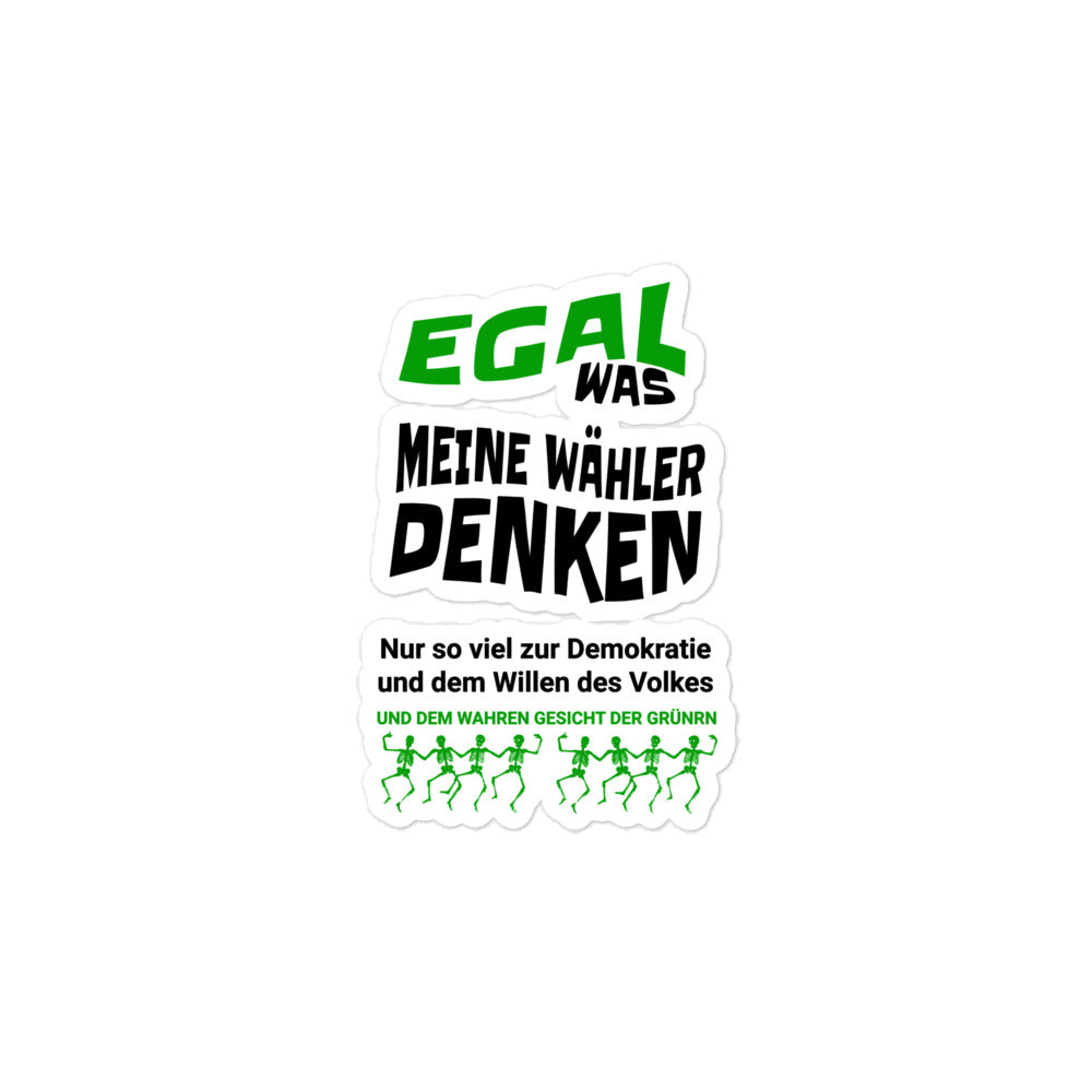Aufkleber Egal was meine Wähler denken
