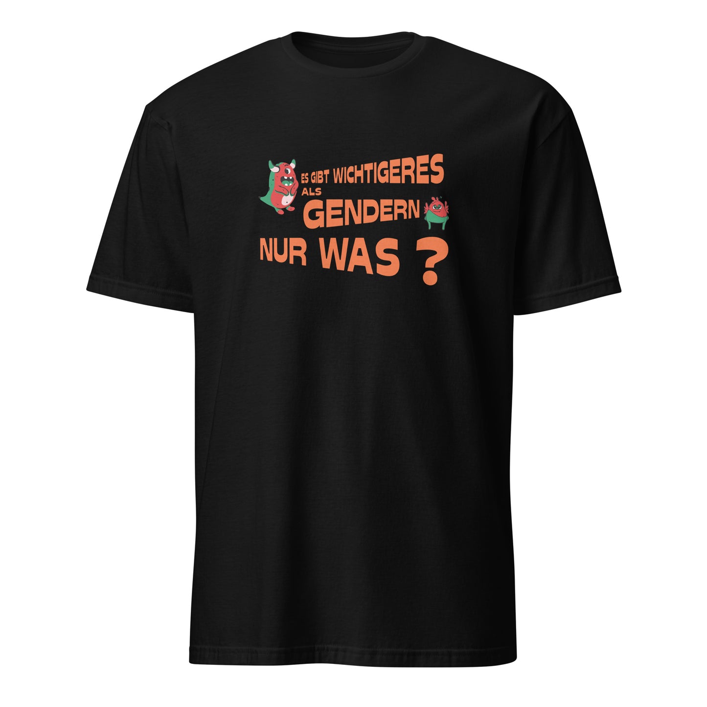 T-Shirt Es gibt wichtigeres als gendern nur was ?