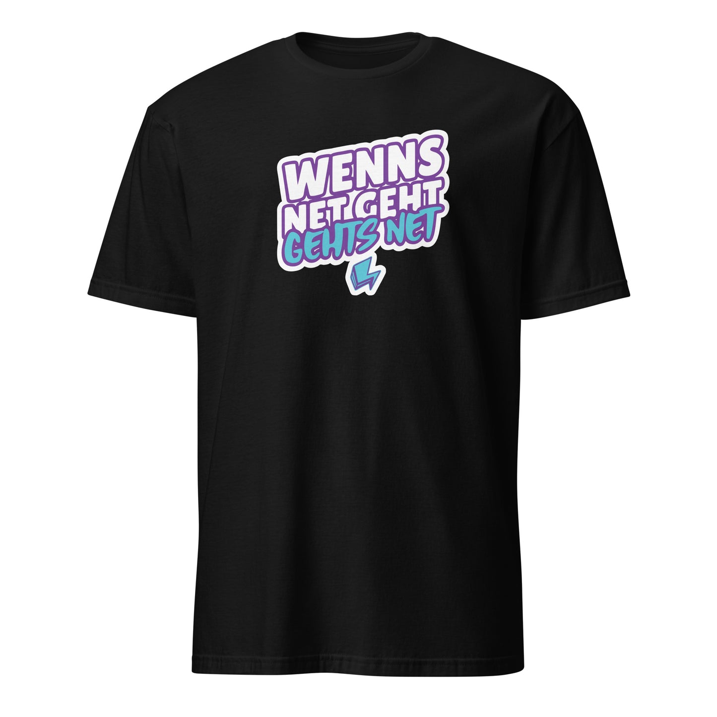 T-Shirt mit Spruch Wenns net geht gehts net