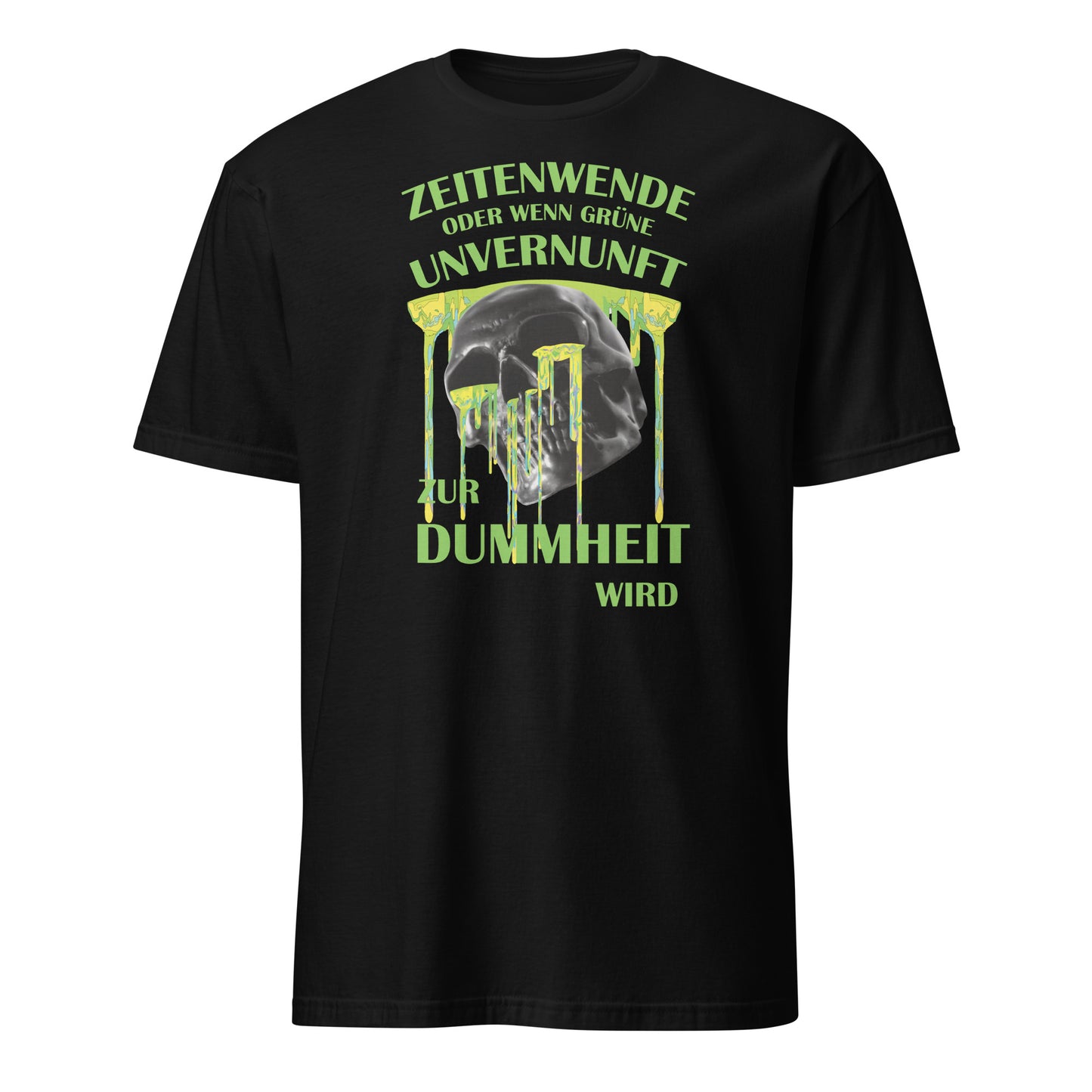 T-Shirt Zeitenwende oder wenn grüne Unvernunft zur Dummheit wird
