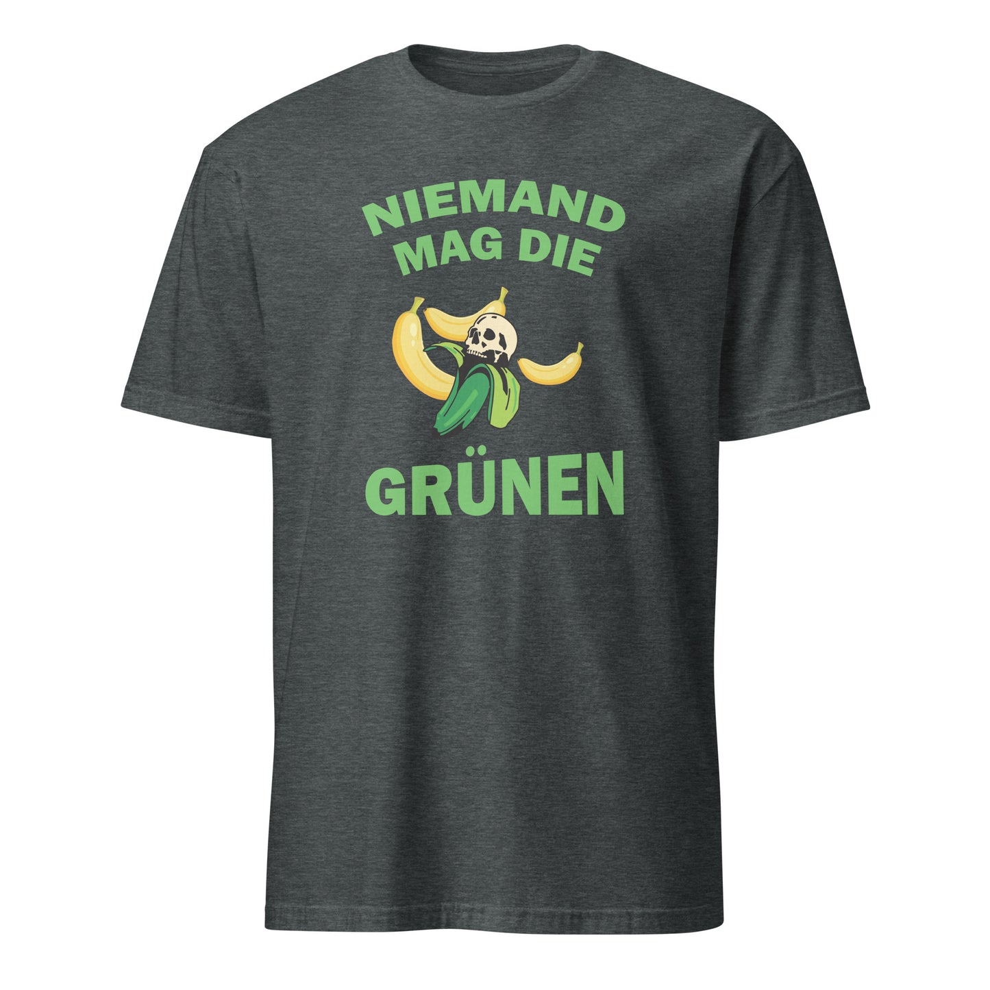 Shirt Niemand mag die Grünen