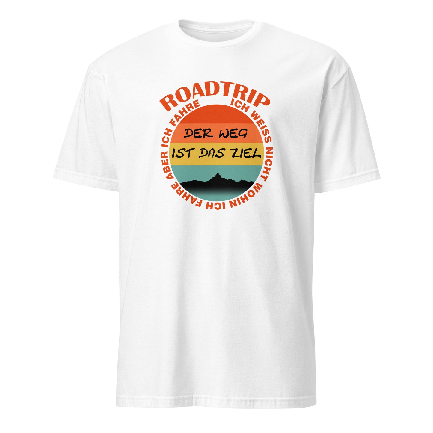 Roadtrip T-Shirt Retro Ich weiss incht wohin ich fahre aber ich fahre. Der Weg ist das Ziel.
