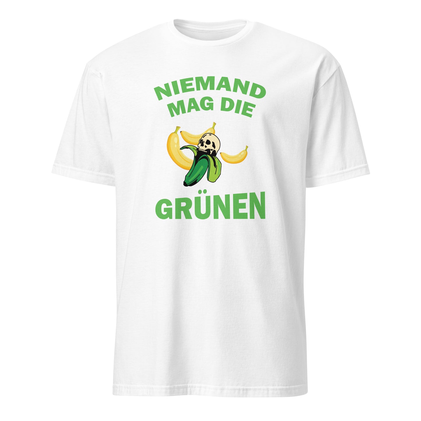T-Shirt mit einem wahren Spruch Niemand mag die Grünen