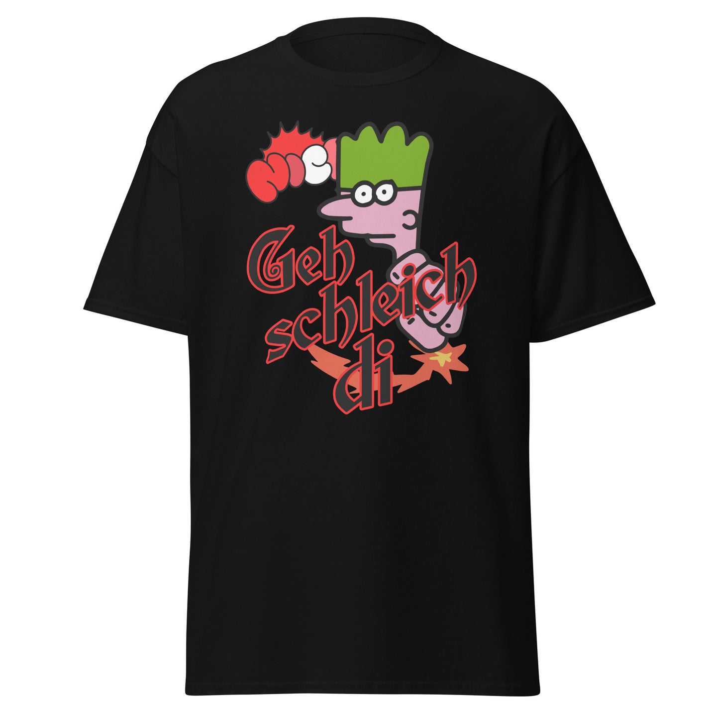 T-Shirt Bayrische Lebensweisheit trifft auf Stil Geh schleich di