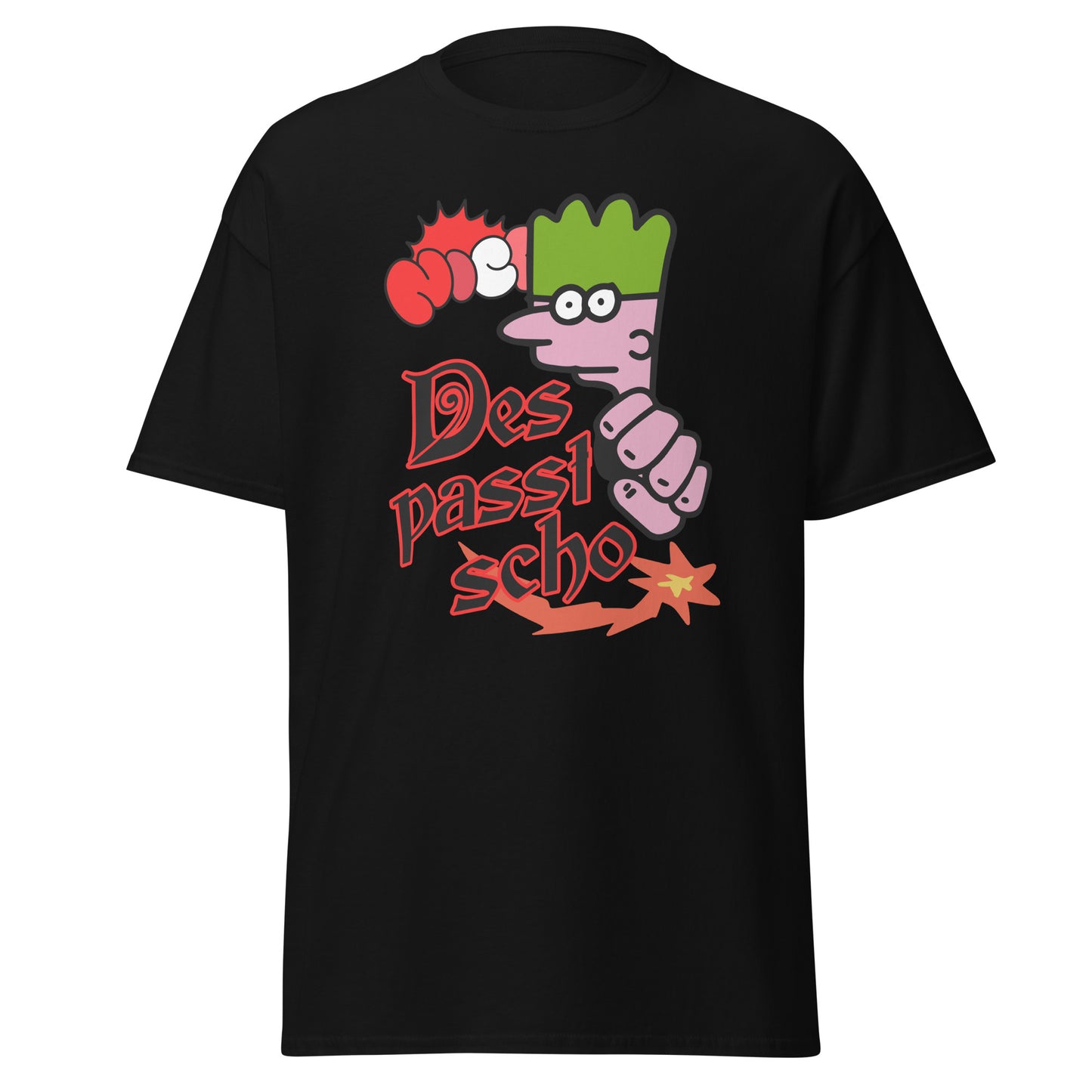 T-Shirt Des passt scho