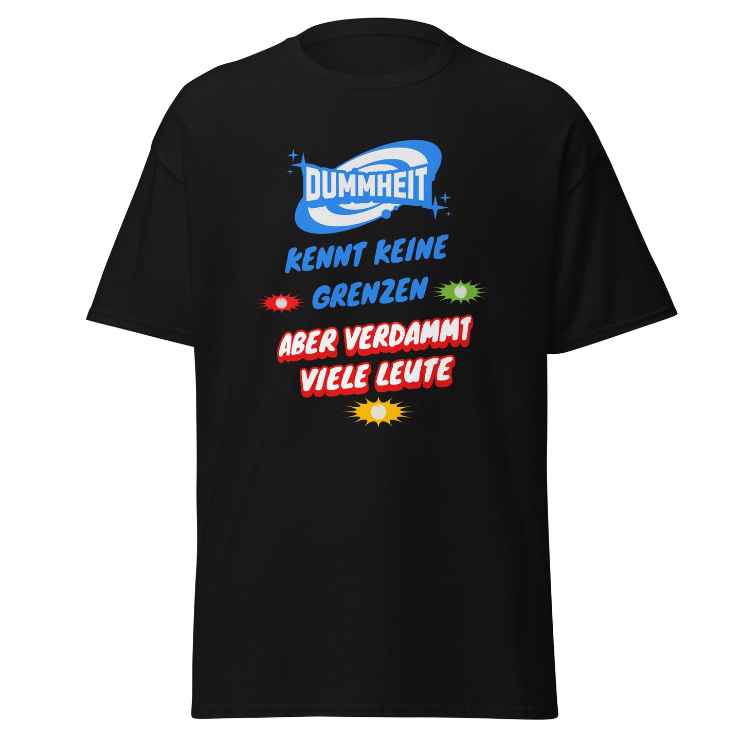 T-Shirt Dummheit kennt keine Grenzen