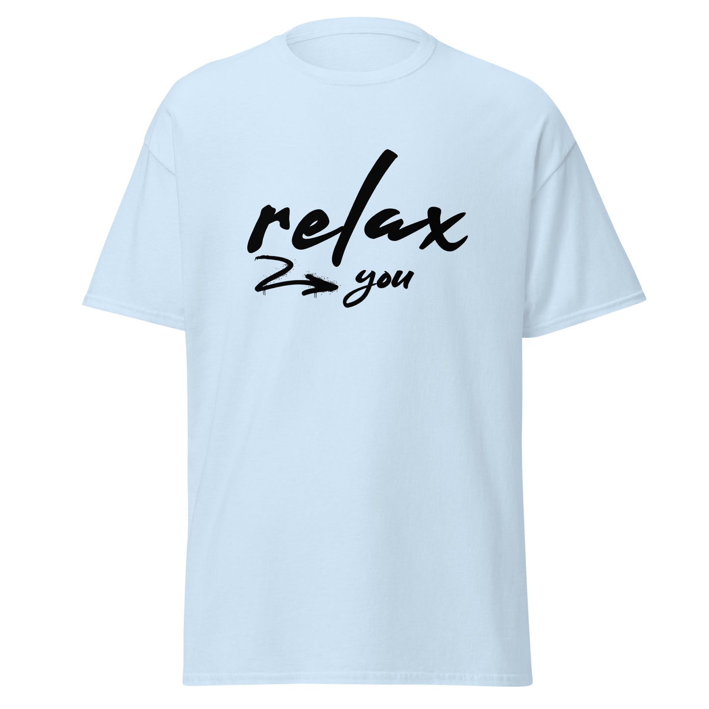 T-Shirt Relax you