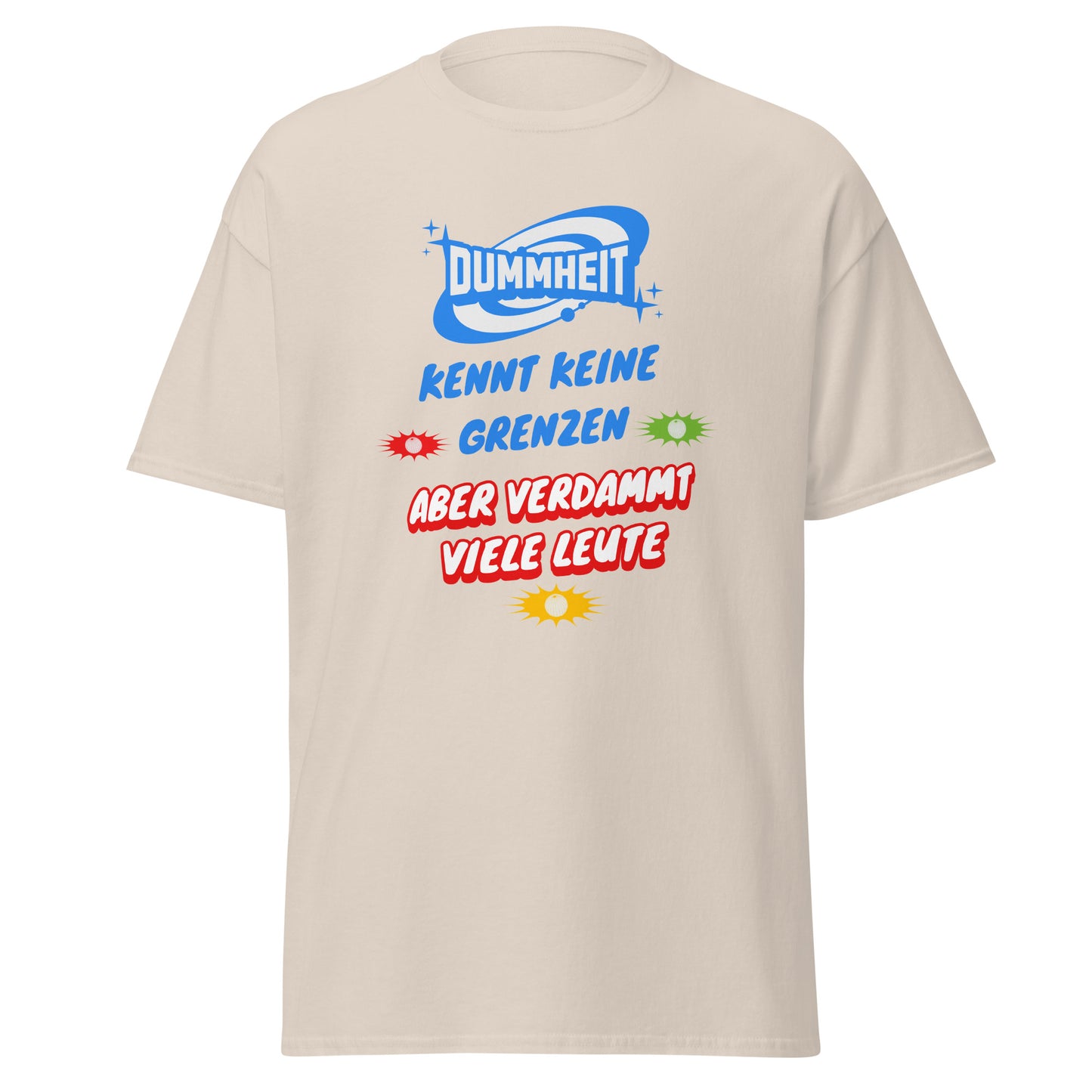 T-Shirt Dummheit kennt keine Grenzen