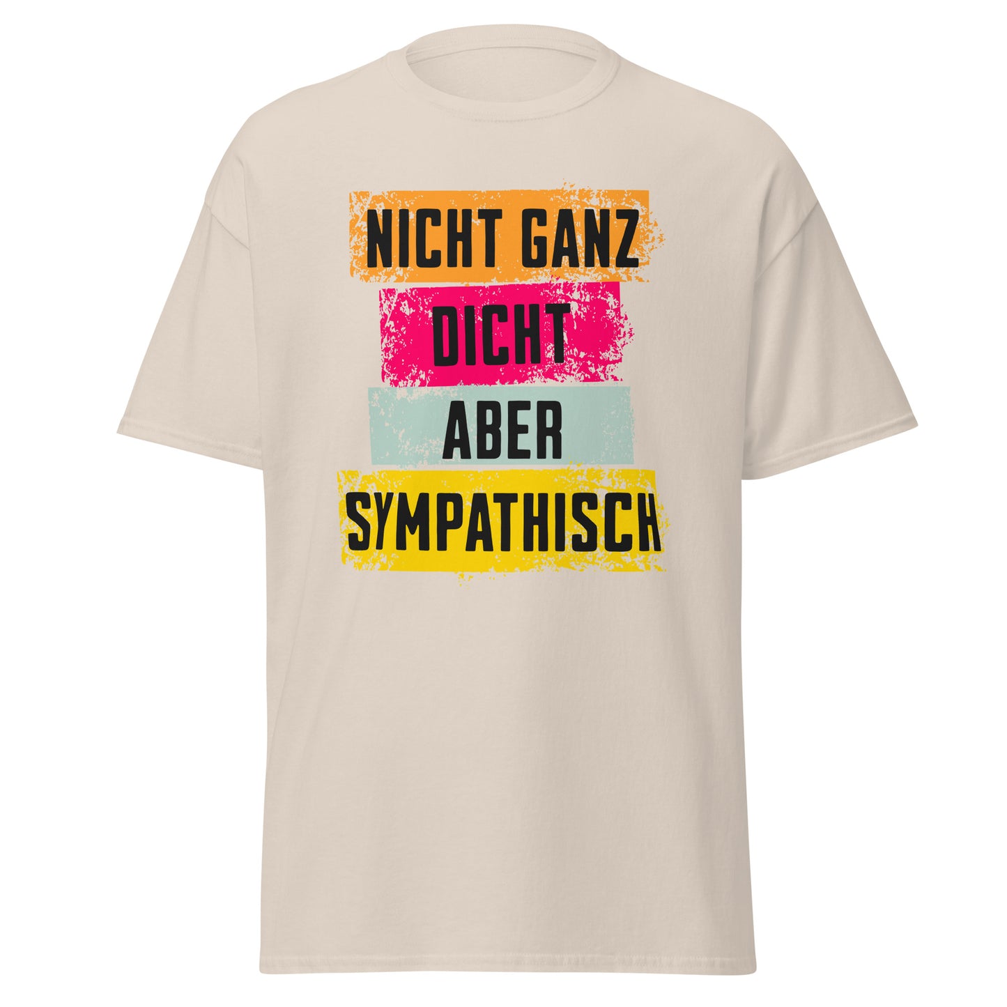 T-Shirt mit Spruch Nicht ganz dicht aber sympathisch