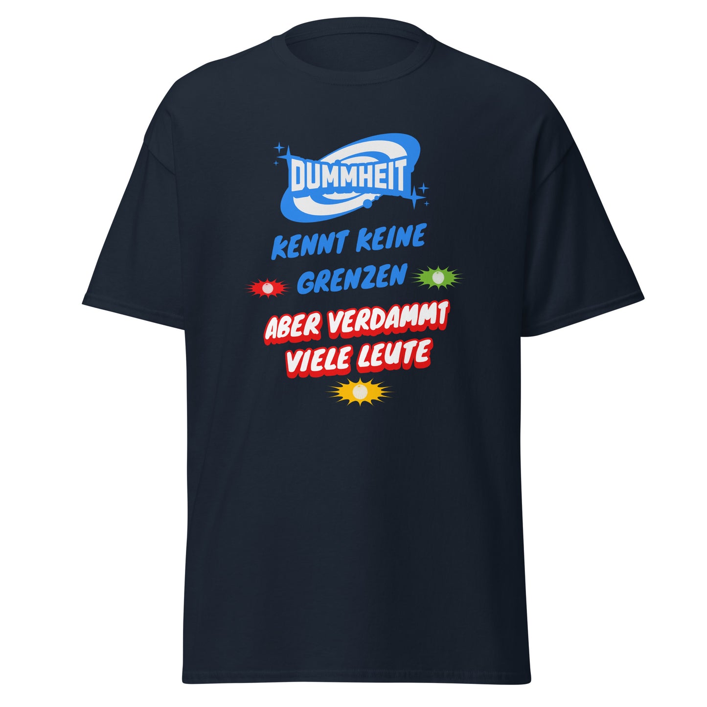 T-Shirt Dummheit kennt keine Grenzen