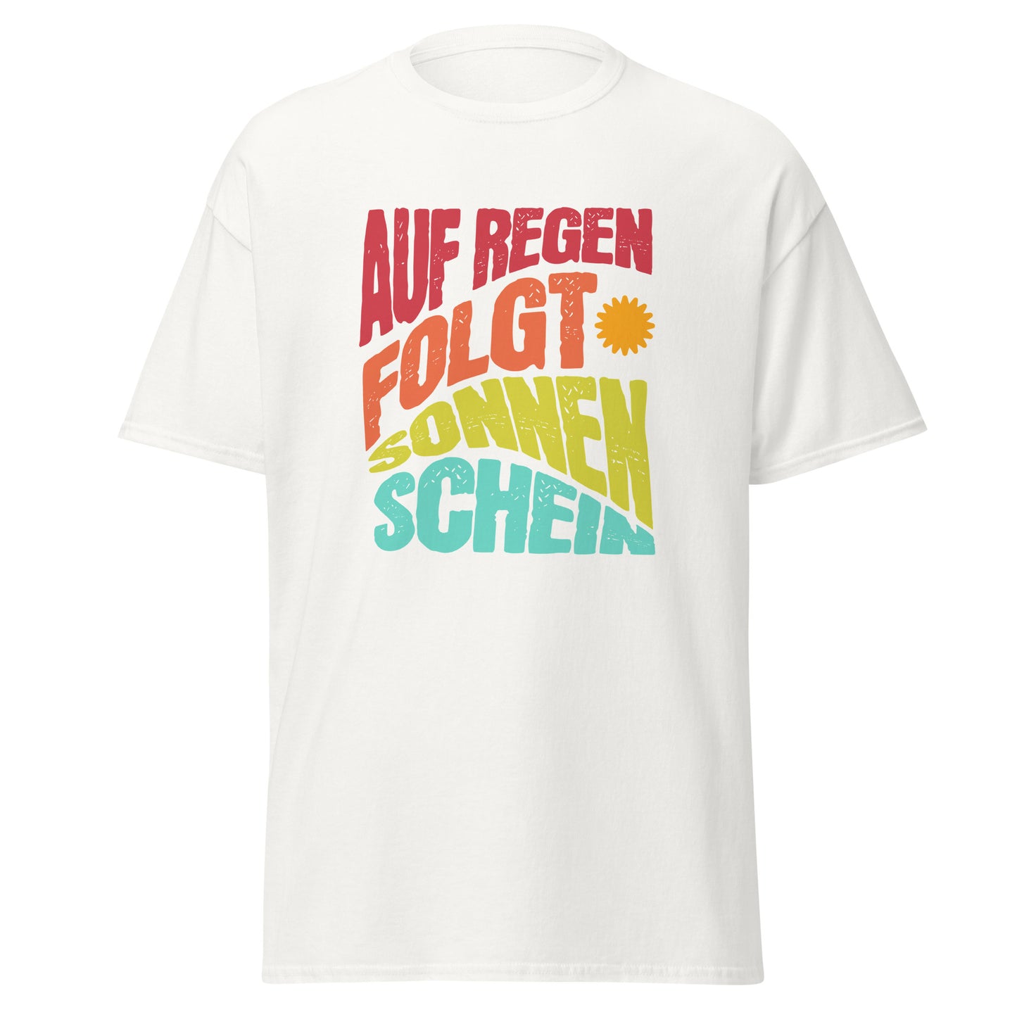 T-Shirt mit Spruch Auf Regen folgt Sonnenschein