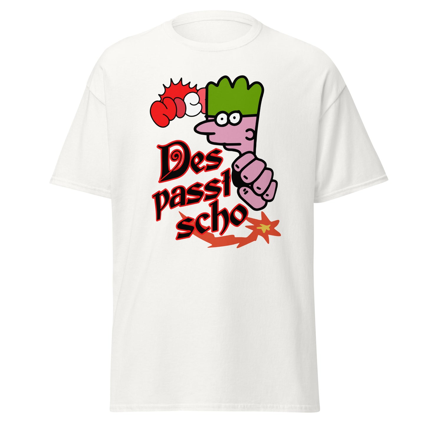 T-Shirt Des passt scho