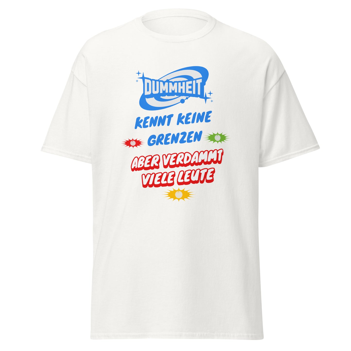 T-Shirt Dummheit kennt keine Grenzen