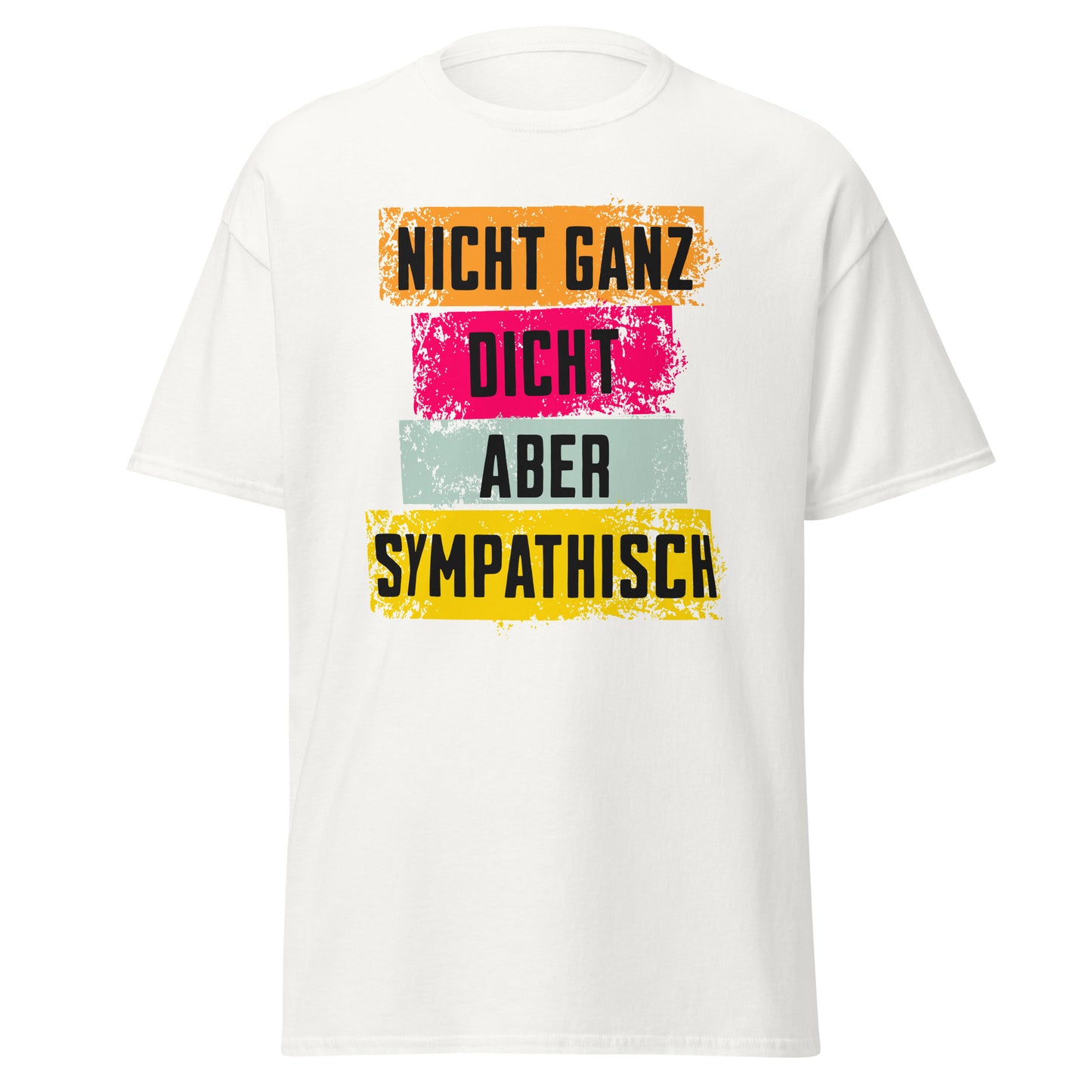 T-Shirt mit Spruch Nicht ganz dicht aber sympathisch