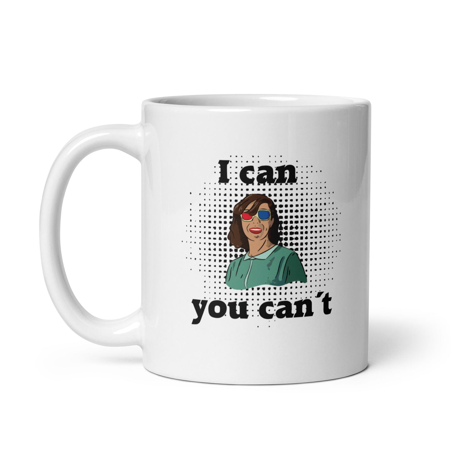 Weiße, glänzende Tasse Ican you can´ motivierender Spruch 11 oz