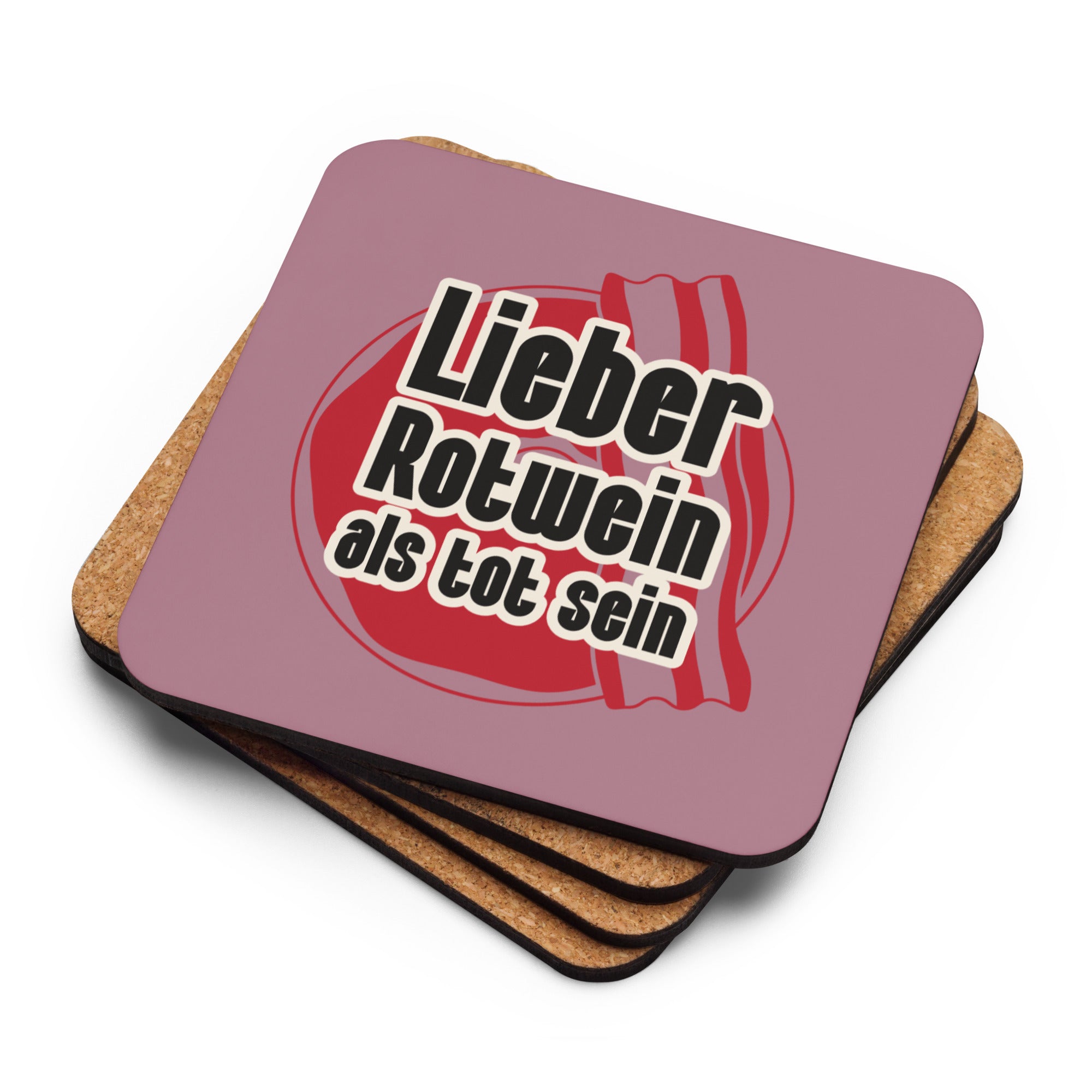 Korkuntersetzer mit Spruch "Lieber Rotwein statt tot sein"