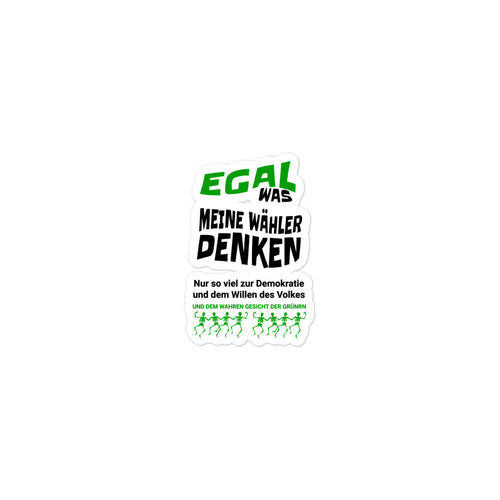 Aufkleber Egal was meine Wähler denken
