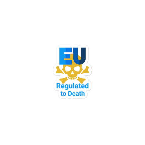 Blasenfreie Aufkleber EU Regulated to Death