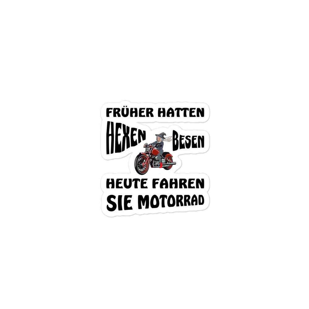 Aufkleber Früher hatten Hexen Besen heute fahren sie Motorrad