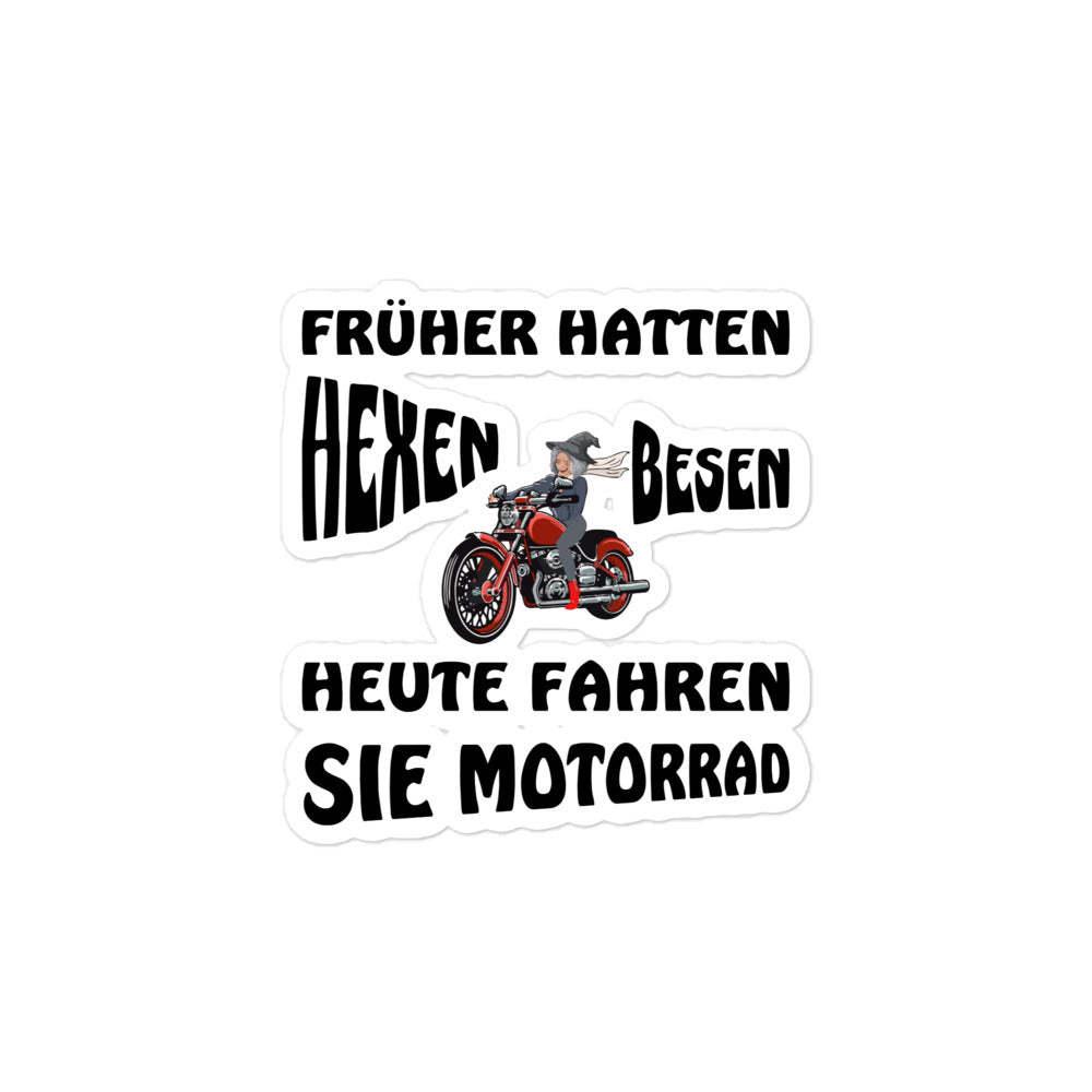 Aufkleber Früher hatten Hexen Besen heute fahren sie Motorrad