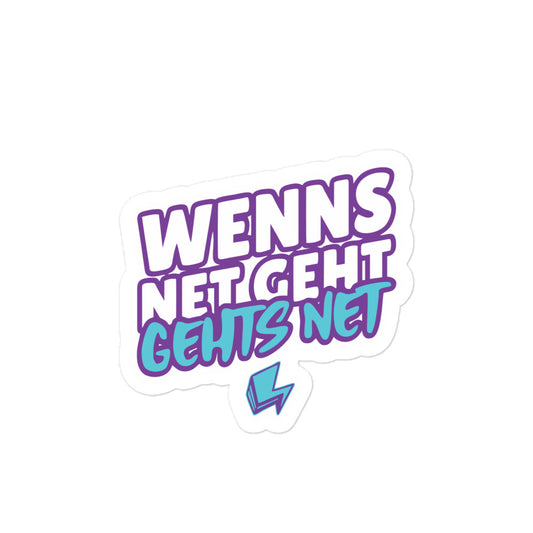  Aufkleber Wenns net geht gehts net
