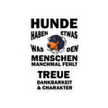 Aufkleber Hunde haben etwas