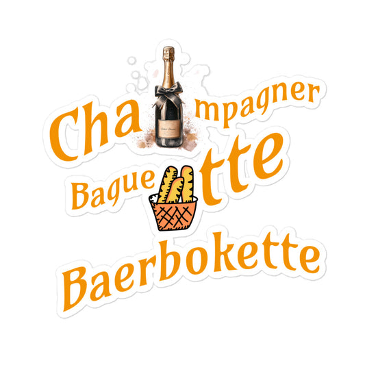 Aufkleber Champagne Baquette Baerbokette