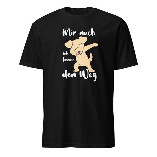 T-Shirt schwarz mit Aufschrift Mir nach ich kenne de Weg
