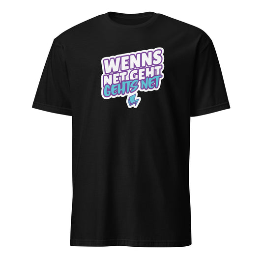 T-Shirt mit Spruch Wenns net geht gehts net