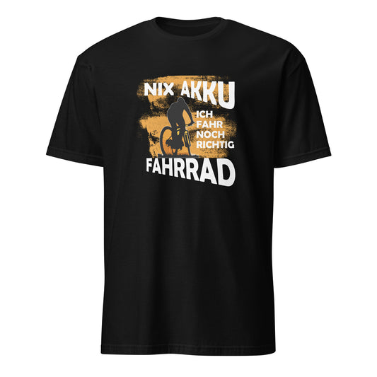 T-Shirt mit Aufdruck Nix Akku Ich fahre noch richtig Fahrrad