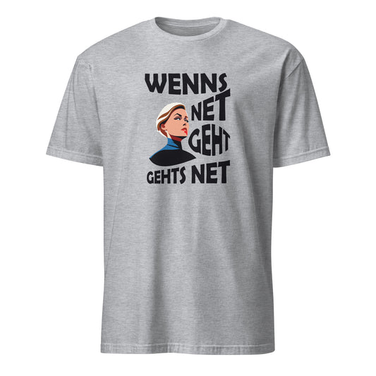 T-Shirt mit Spruch Wenns net geht gehts net.