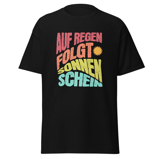 T-Shirt mit Spruch Auf Regen folgt Sonnenschein