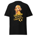  T-Shirt Lecken bevor es tropft
