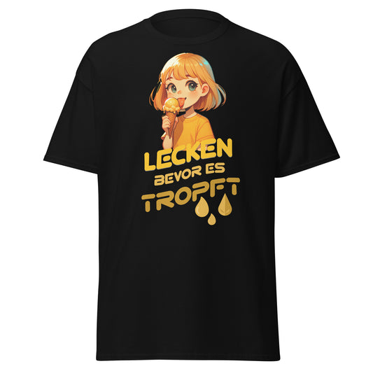  T-Shirt Lecken bevor es tropft