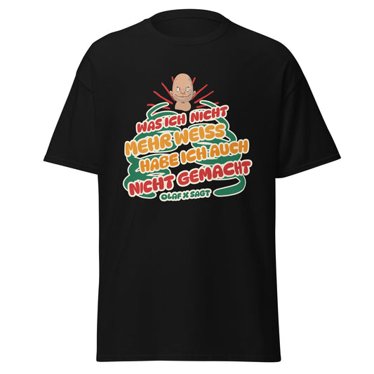 T-Shirt Was ich nicht mehr weiß, habe ich auch nicht gemacht