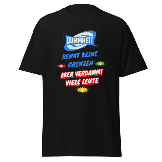  T-Shirt Dummheit kennt keine Grenzen