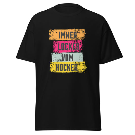 T-Shirt mit Spruch Immer locker vom Hocker