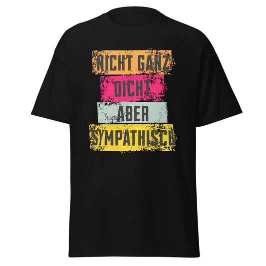 T-Shirt mit Spruch Nicht ganz dicht aber sympathisch