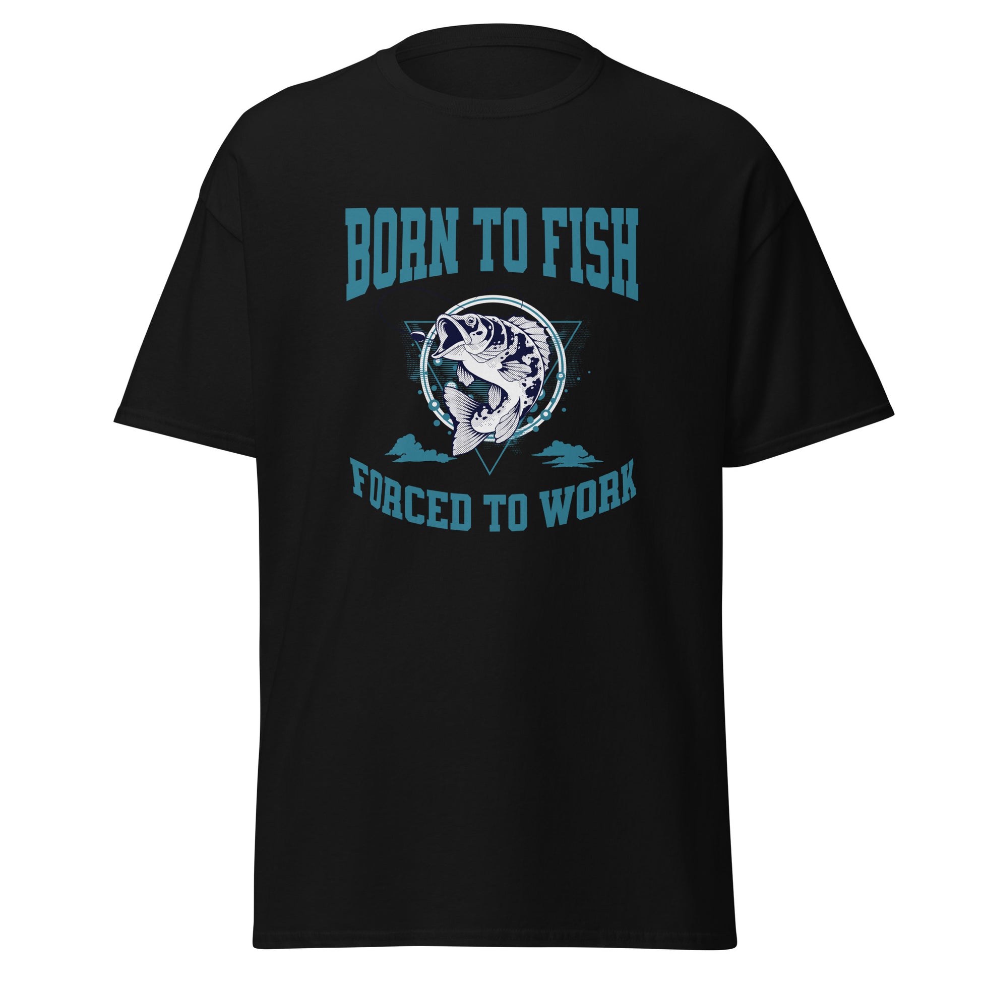 Unisex T-Shirt  Lustiges Angler T-Shirt "Born to Fish Forced to Work" – Geschenk für Fischer