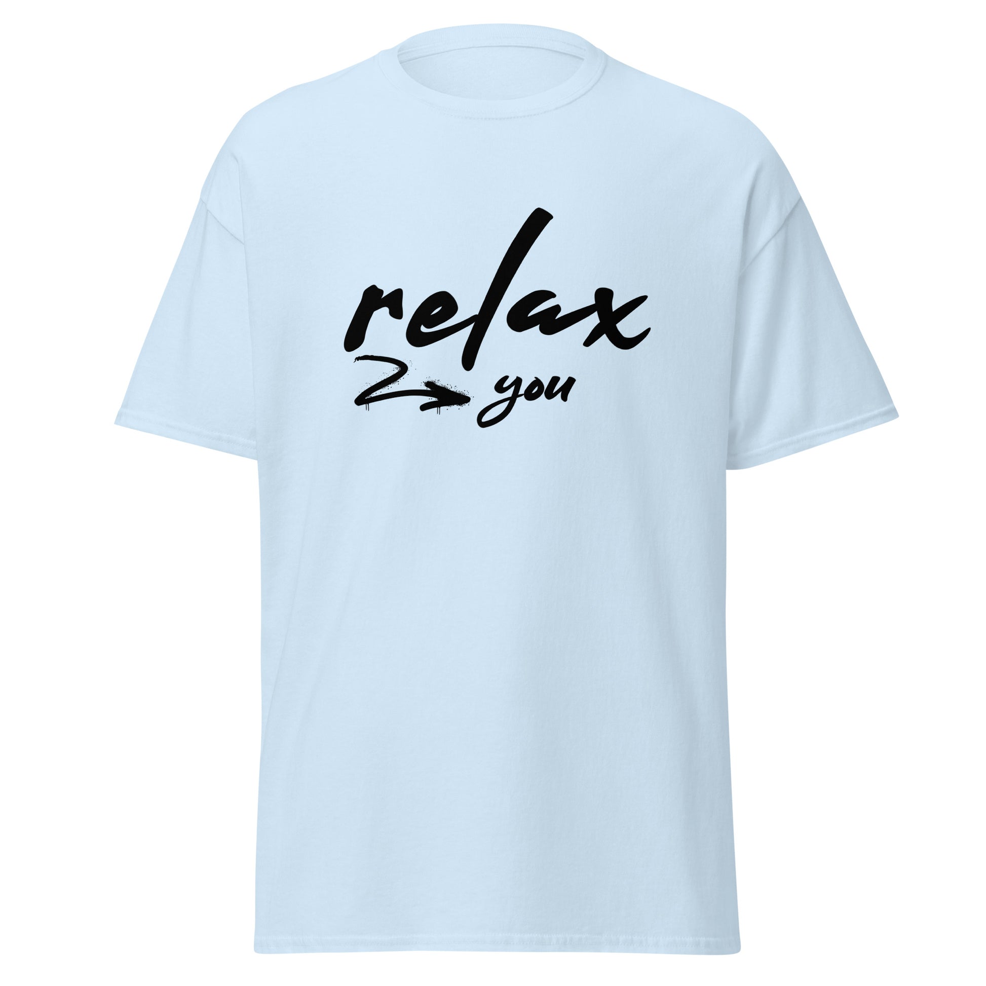 T-Shirt Relax you