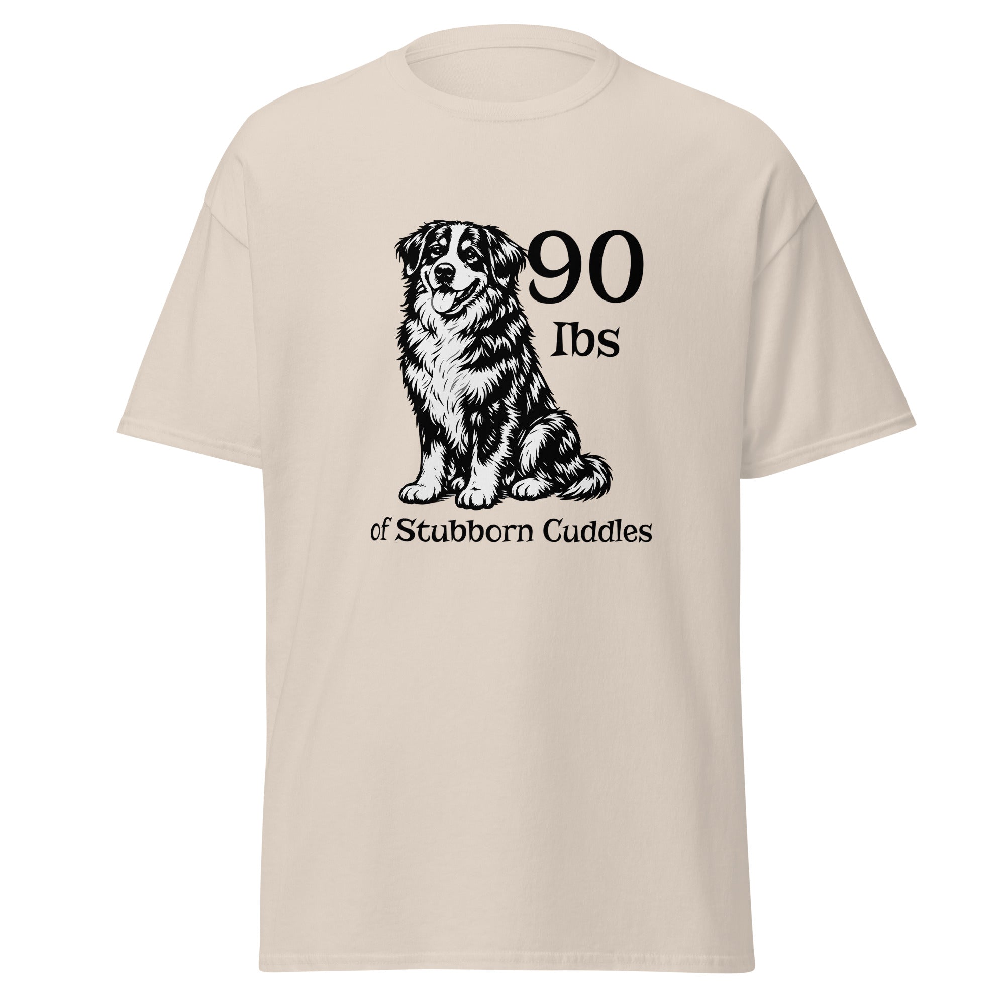 Klassisches Unisex T-Shirt 90 Ibs of Stubborn Cuddles