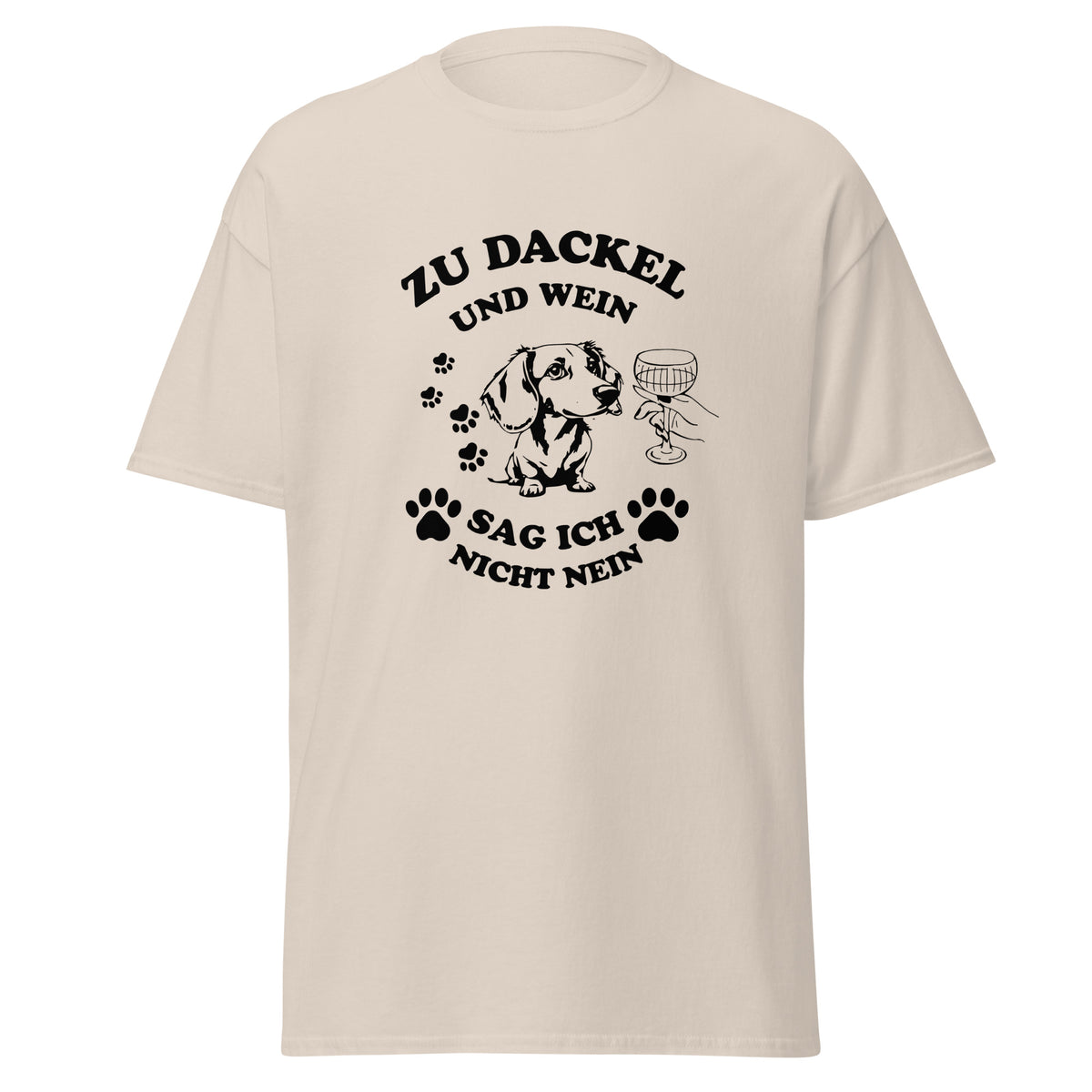 Klassisches Unisex T-Shirt Lustiges Dackel T-Shirt mit Spruch – Geschenk für Dackelbesitzer & Weinliebhaber