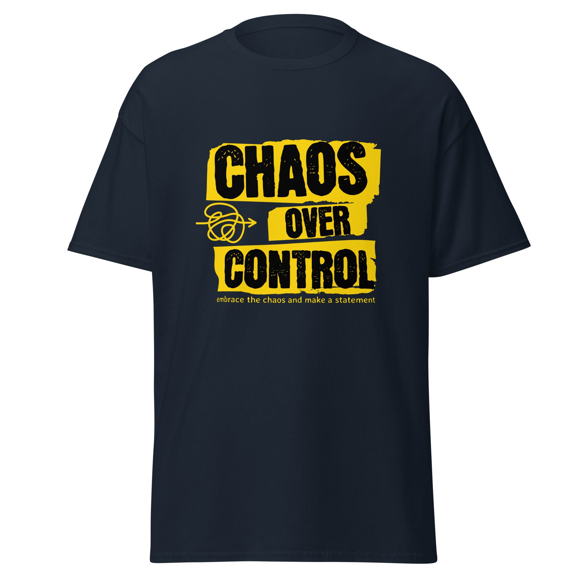 Unisex T-Shirt Chaos over Control - Rebellisches Statement Design - Streetwear für Freigeister