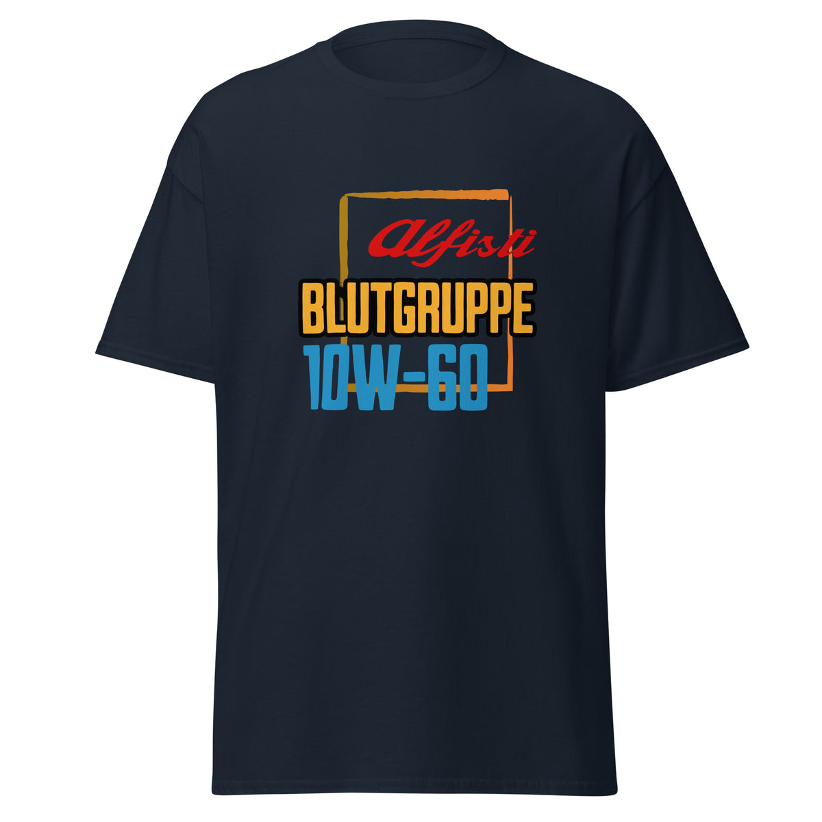 Alfisti T-Shirt „Blutgruppe 10W-60" – Fun-Shirt für Alfa Romeo Fans