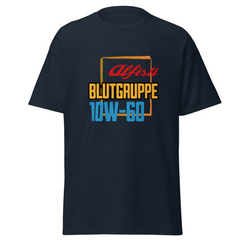 Alfisti T-Shirt „Blutgruppe 10W-60" – Fun-Shirt für Alfa Romeo Fans