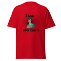 T-Shirt I can you can´t