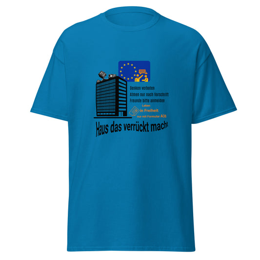 T-Shirt Haus das verrückt macht