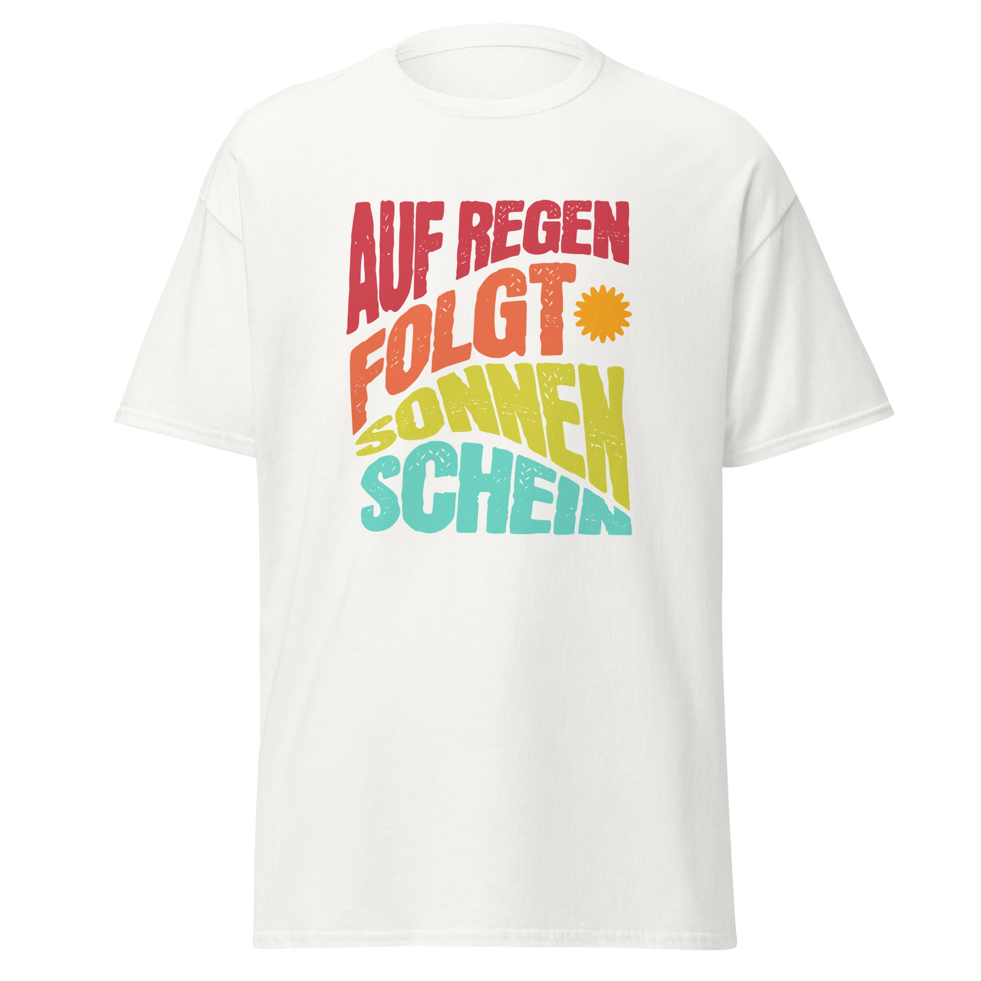 T-Shirt mit Spruch Auf Regen folgt Sonnenschein