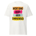 T-Shirt mit Spruch Nicht ganz dicht aber sympathisch